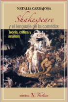 Shakespeare y el lenguaje de la comedia: Teoría, crítica y análisis