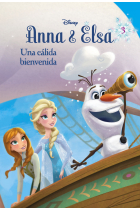 Frozen. Anna y Elsa. Una cálida bienvenida. Narrativa