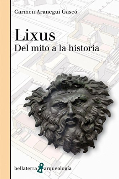 Lixus. Del mito a la historia