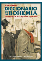 Diccionario de la bohemia: de Bécquer a Max Estrella (1854-1920)