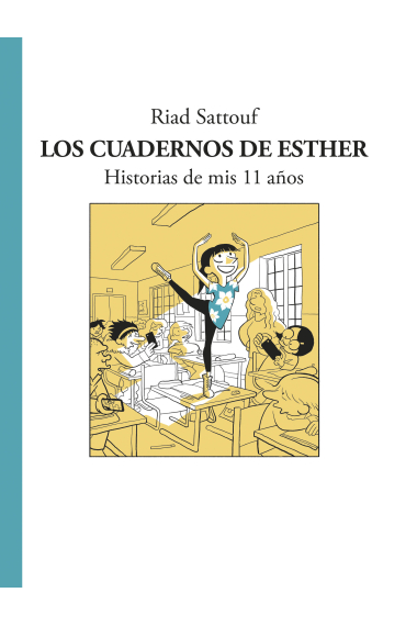 Los cuadernos de Esther. Historias de mis 11 años