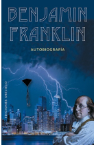 Benjamin Franklin. Autobiografia