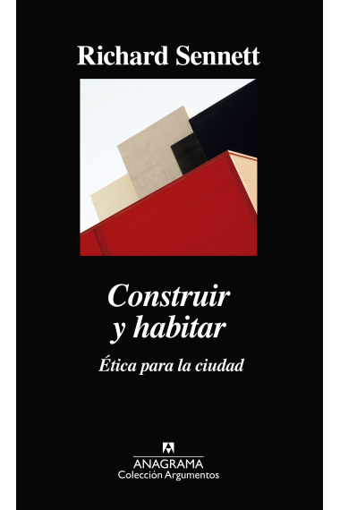 Construir y habitar. Ética para la ciudad