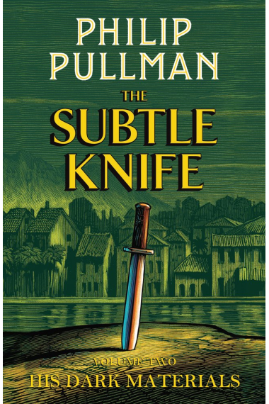 The Subtle Knife (His Dark Materials 2)