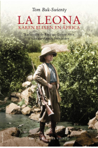 La leona: Karen Blixen en África