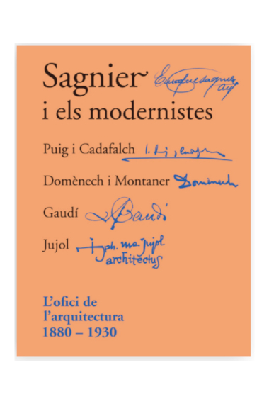 Sagnier i els modernistes. L'ofici de l'arquitectura 1880-1930