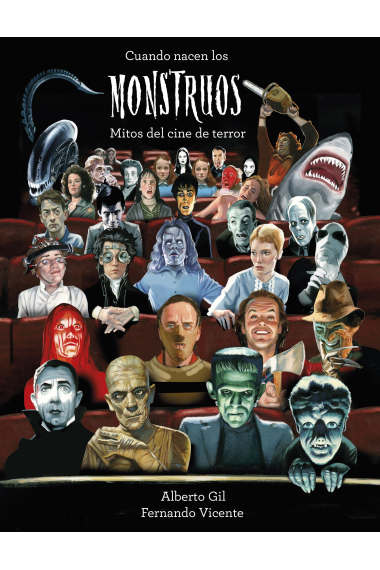 Cuando nacen los monstruos. Mitos del cine de terror