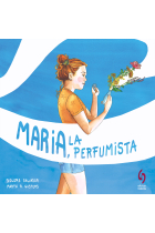 Maria, la perfumista