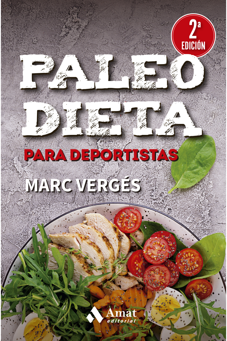 Paleo dieta para deportistas. Guía para una alimentación evolutiva