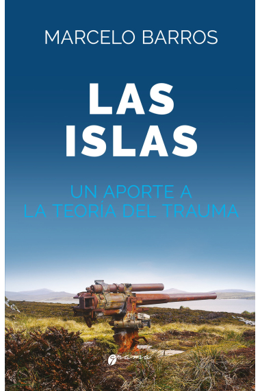 Las islas. Un aporte a la teoría del trauma