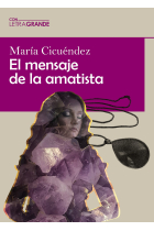 El mensaje de la amatista (Edición en letra grande)