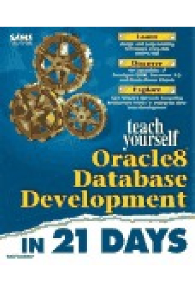 Teach yourself Oracle8 data base development in 21 days