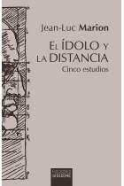 El ídolo y la distancia (Cinco estudios)