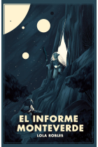 El Informe Monteverde