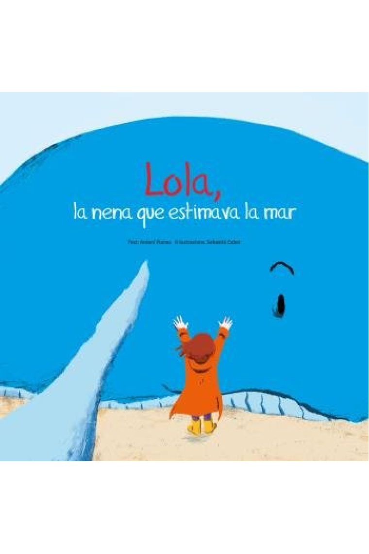 LOLA, LA NENA QUE ESTIMAVA LA MAR