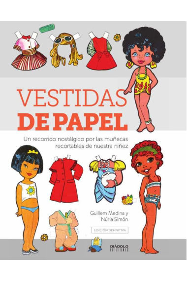 VESTIDAS DE PAPEL. EDICION DEFINITIVA