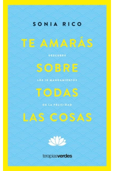 TE AMARAS SOBRE TODAS LAS COSAS