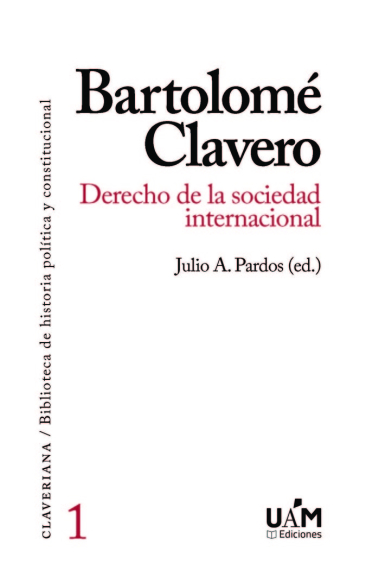 BARTOLOME CLAVERO DERECHO DE LA SOCIEDAD INTERNACIONAL