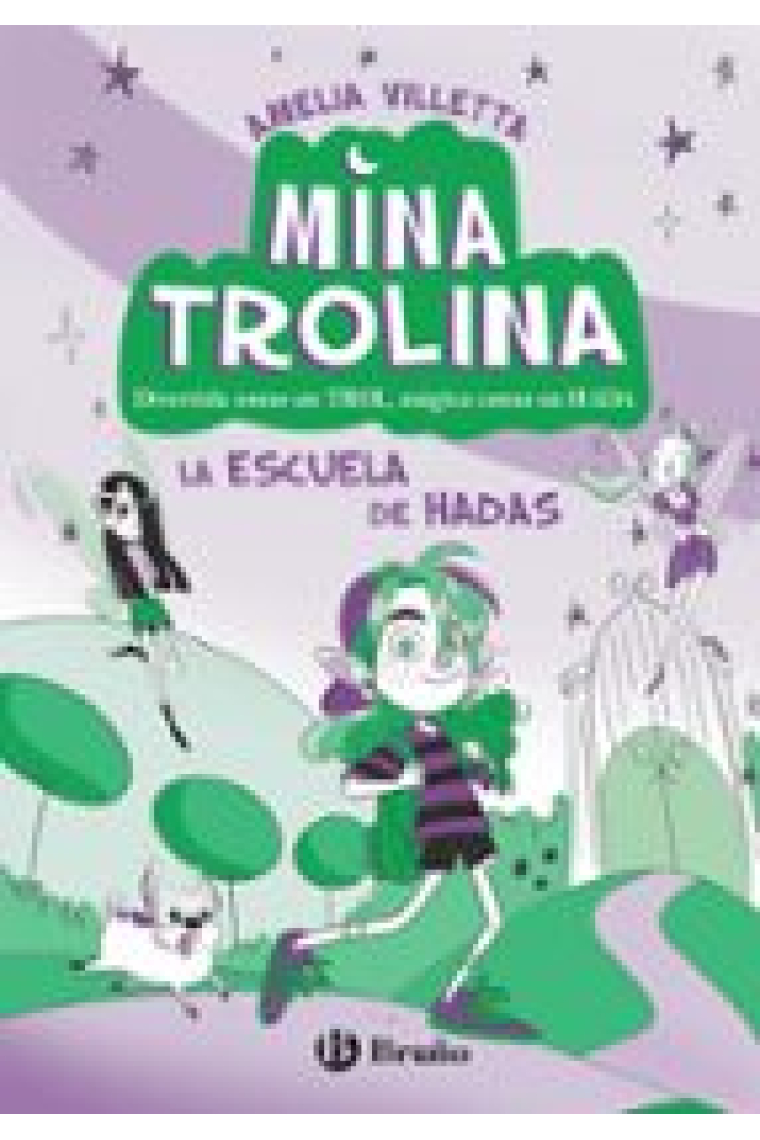 Mina trolina 1. La escuela de hadas