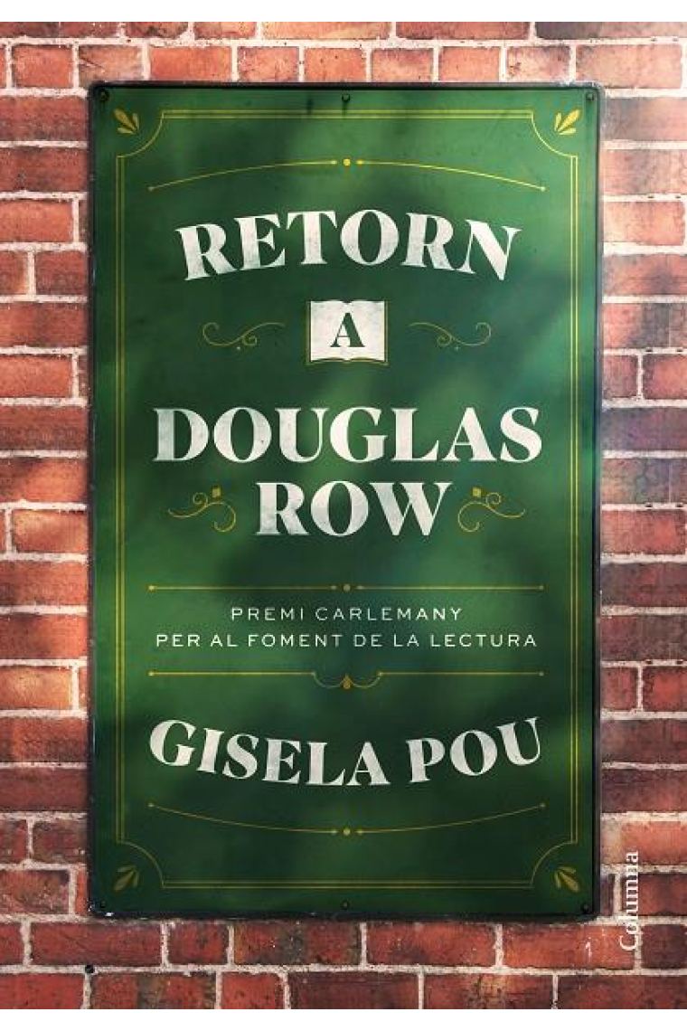 Retorn a Douglas Row (Premi Carlemany per al Foment de la Lectura 2023)