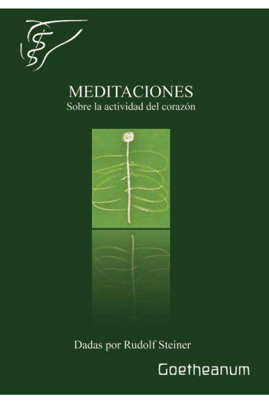 Meditaciones: sobre la actividad del corazón