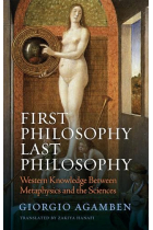 First Philosophy Last Philosophy: Western Knowledge between Metaphysics and the Sciences