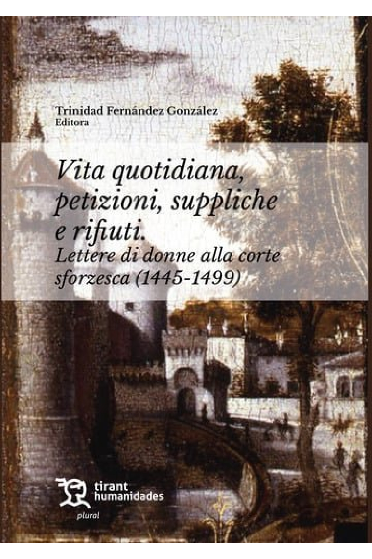 VITA QUIOTIDIANA PETIZIONI SUPPLICHE E RIFIUTI. LETTERE DI