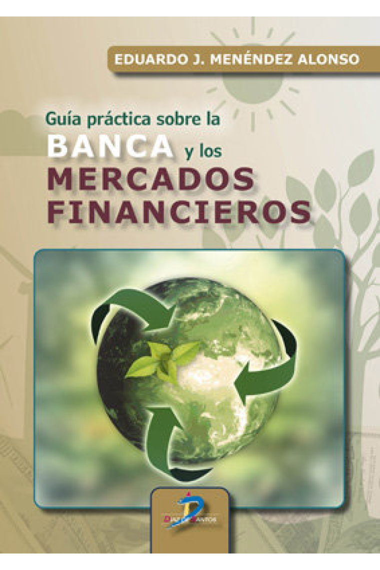 GUIA PRACTICA SOBRE LA BANCA Y LOS MERCADOS FINANCIEROS