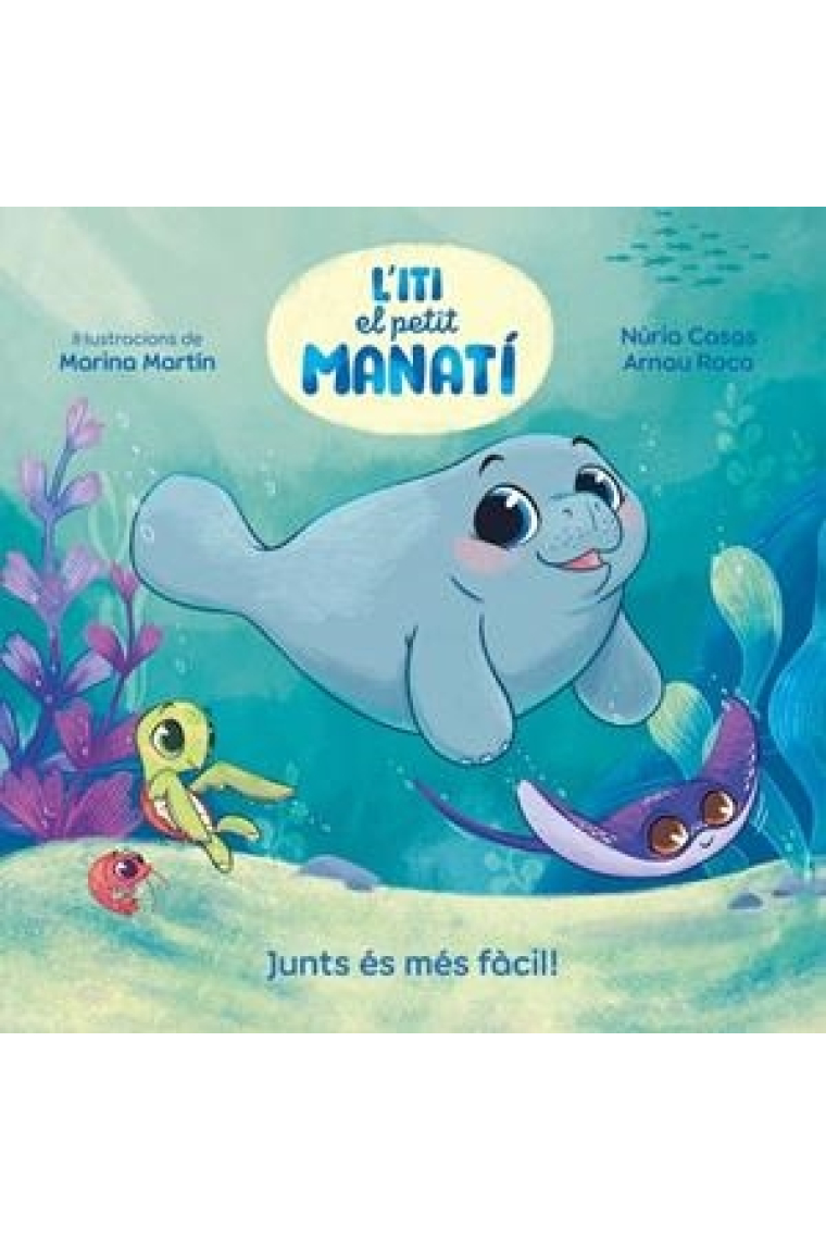 ITI EL PETIT MANATI JUNTS ES MES FACIL