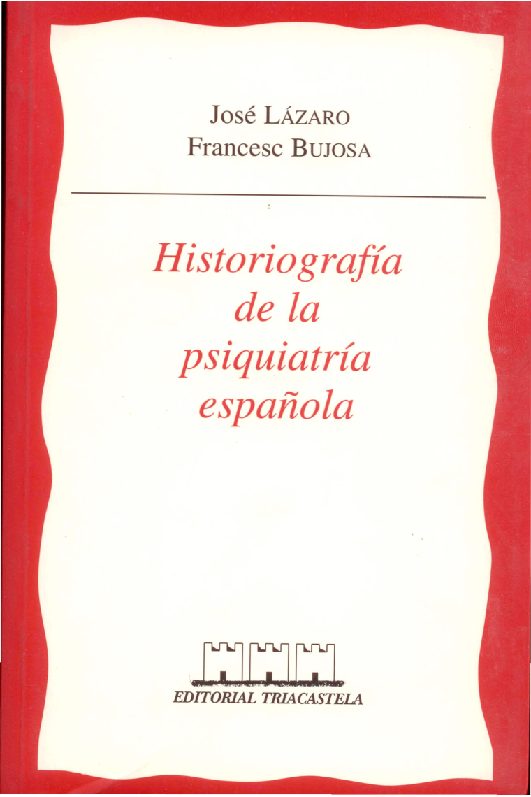 Historiaografía de la psiquiatría española