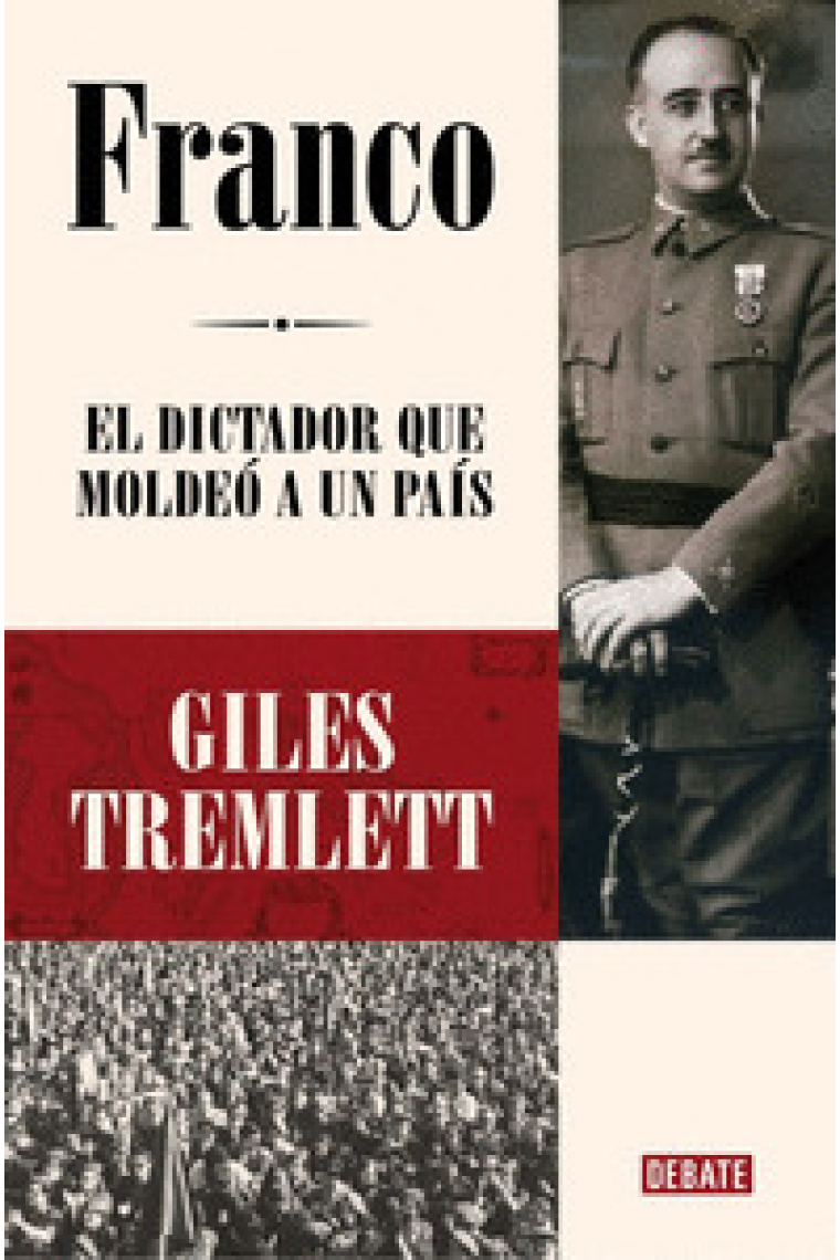 Franco. El dictador que moldeó un país