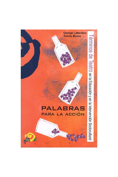 Palabras para la accion: términos de teatro en la educación y en la intervención sociocultural