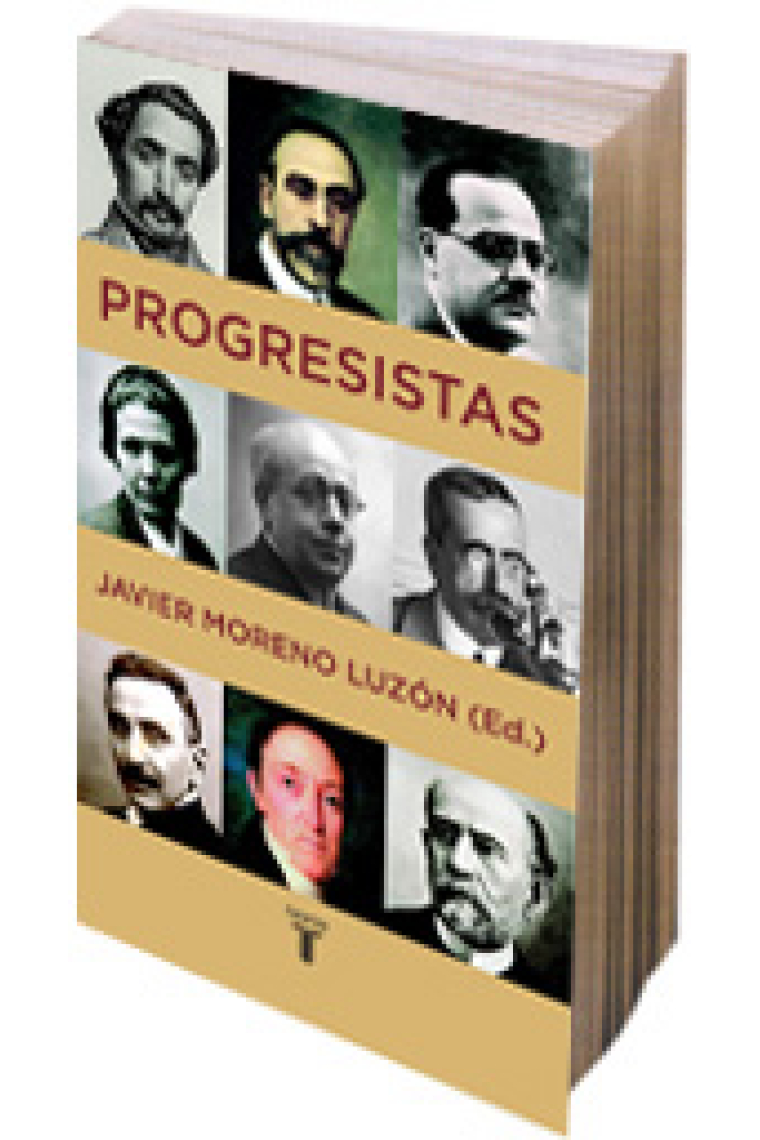 Progresistas. Biografías de reformistas españoles (1808-1939)