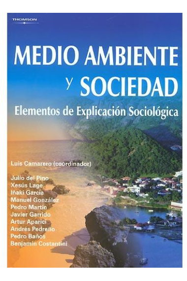 Medio ambiente y sociedad. Elementos de explicación sociológica