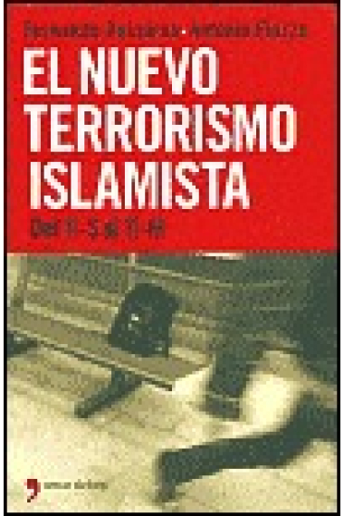 El nuevo terrorismo islamista: del 11-S al 11-M