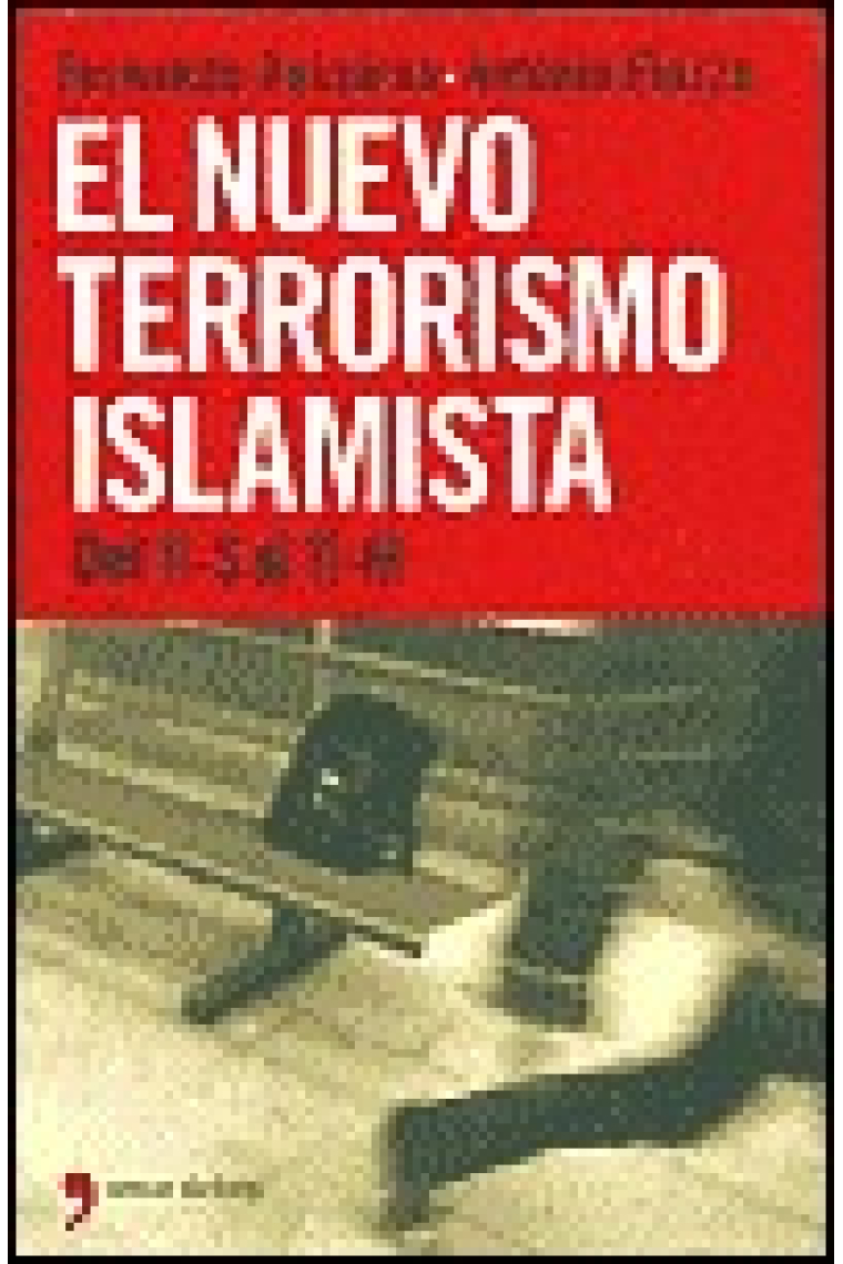 El nuevo terrorismo islamista: del 11-S al 11-M