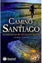 Camino de Santigo. Guía práctica del peregrino jacobeo