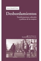 Desbordamientos. Transformaciones culturales y políticas de las mujeres