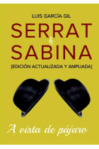 Serrat y Sabina. A vista de pájaro