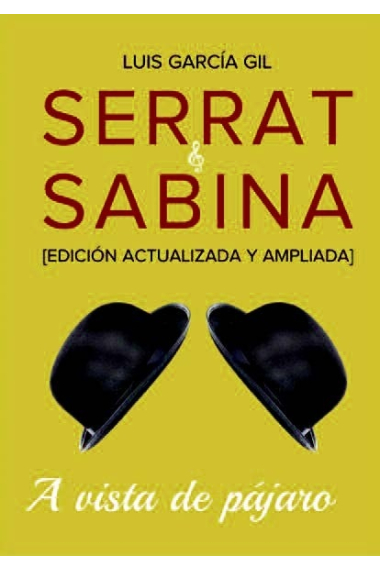 Serrat y Sabina. A vista de pájaro