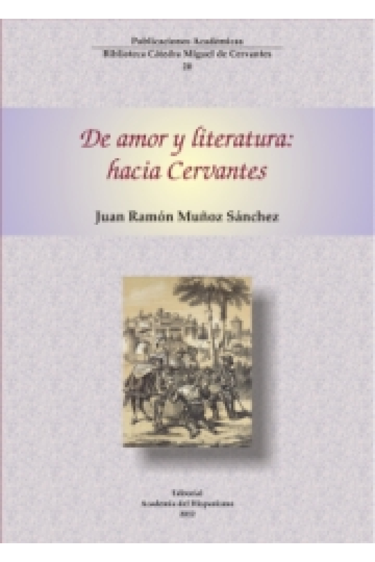 De amor y literatura: hacia Cervantes