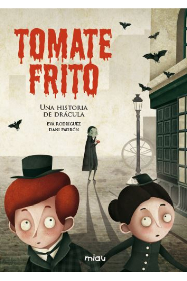 Tomate frito. Una historia de Drácula