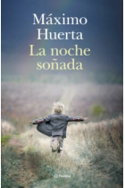 La noche soñada (Premio Primavera de Novela 2014)