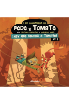 Las aventuras de Fede y Tomate 1. ¡Hay que salvar a Tomate!