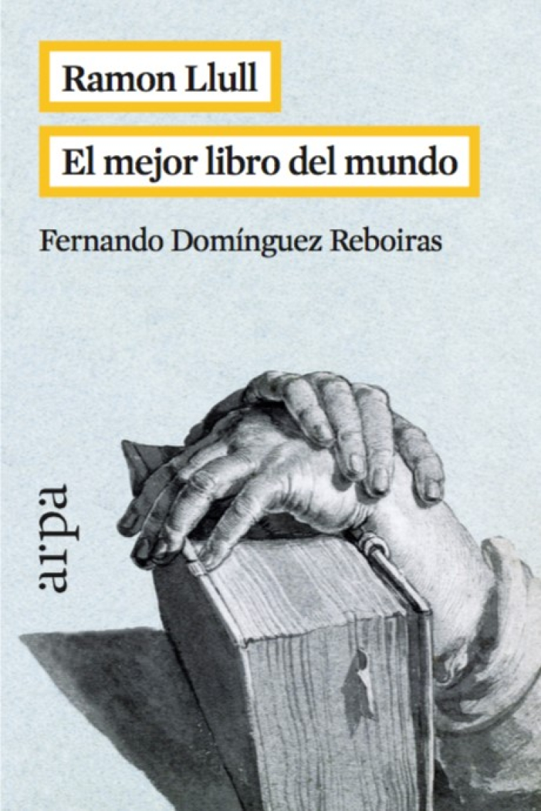 Ramon Llull: el mejor libro del mundo