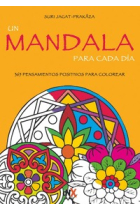 Un mandala para cada día. 365 pensamientos positivos para colorear