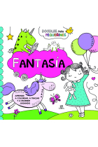 Fantasía. Aprende a Colorear, a Trazar y a Escribir Jugando