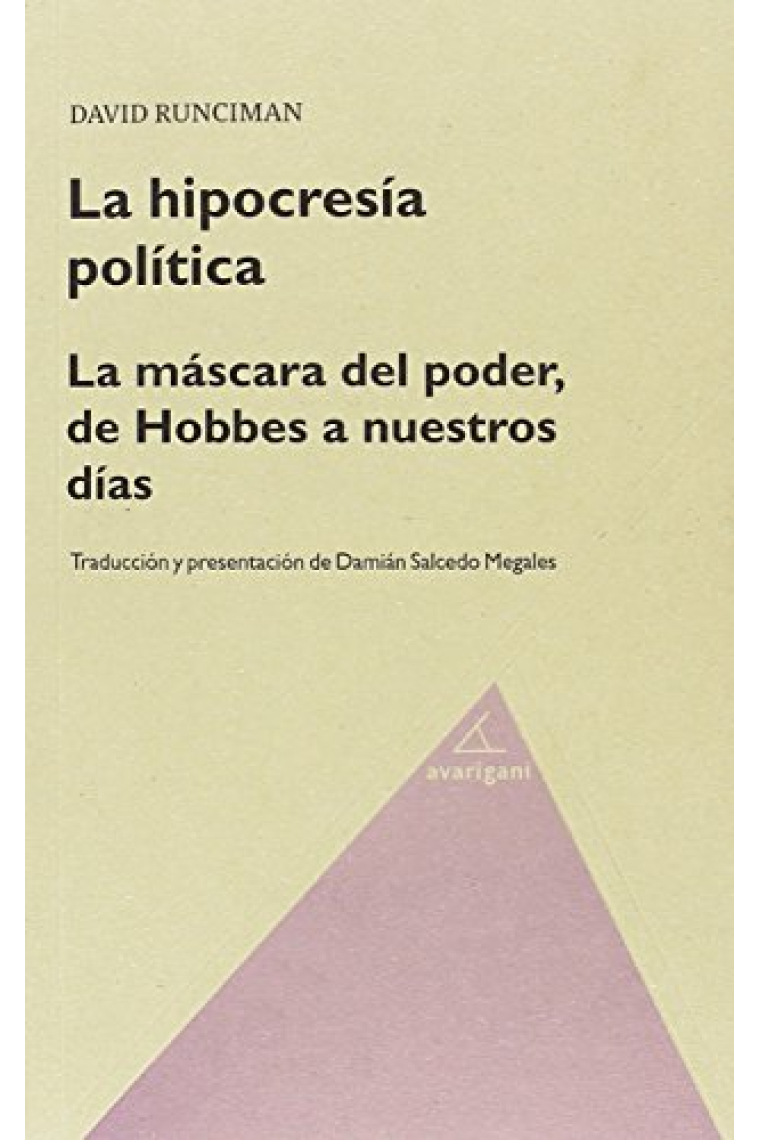 La hipocresía política: la máscara del poder, de Hobbes a nuestros días