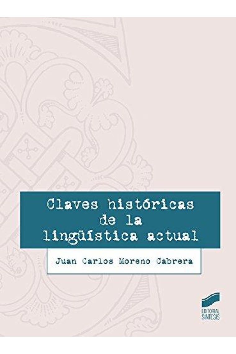 Claves históricas de la lingüística actual