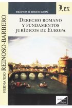 Derecho romano y fundamentos jurídicos de Europa